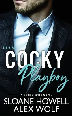 Playboy arrogant - Cocky Playboy