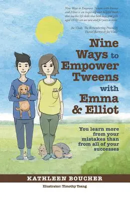 Neuf façons de responsabiliser les préadolescents avec Emma et Elliot : On apprend plus de ses erreurs que de tous ses succès. - Nine Ways to Empower Tweens with Emma and Elliot: You learn more from your mistakes than from all of your successes