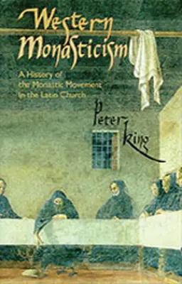 Le monachisme occidental : Une histoire du mouvement monastique dans l'Église latine Volume 185 - Western Monasticism: A History of the Monastic Movement in the Latin Church Volume 185