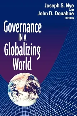 La gouvernance à l'heure de la mondialisation - Governance in a Globalizing World