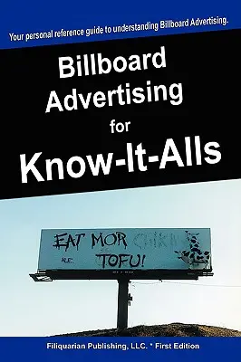Publicité sur panneaux d'affichage pour les je-sais-tout - Billboard Advertising for Know-It-Alls