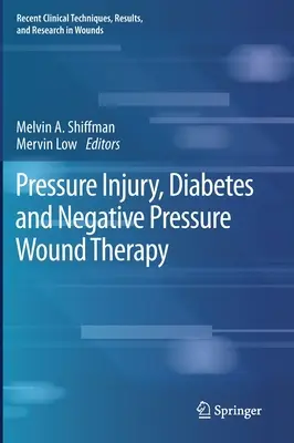 Plaies de pression, diabète et traitement des plaies par pression négative - Pressure Injury, Diabetes and Negative Pressure Wound Therapy