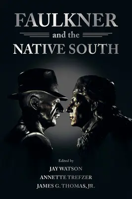 Faulkner et le Sud indigène - Faulkner and the Native South