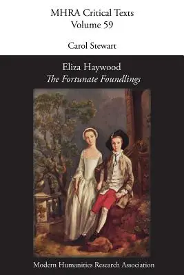 Eliza Haywood, « Les heureux enfants trouvés » (The Fortunate Foundlings) - Eliza Haywood, 'The Fortunate Foundlings'