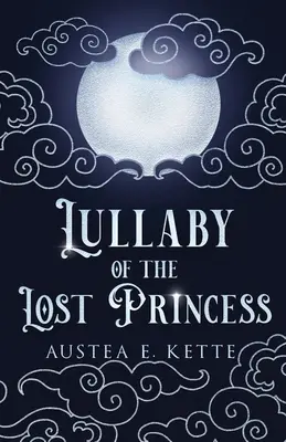 Berceuse de la princesse perdue - Lullaby of the Lost Princess