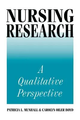 Recherche en soins infirmiers : Une perspective qualitative - Nursing Research: A Qualitative Perspective