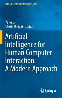 L'intelligence artificielle pour l'interaction homme-machine : Une approche moderne - Artificial Intelligence for Human Computer Interaction: A Modern Approach