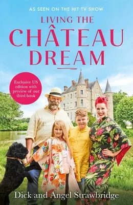 Vivre le rêve du château - Living the Chteau Dream