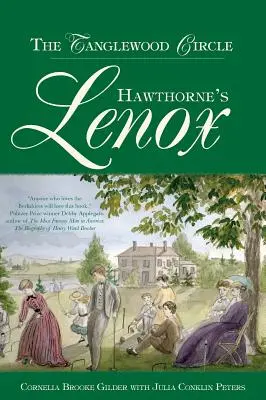 Le Lenox de Hawthorne : Le cercle de Tanglewood - Hawthorne's Lenox: The Tanglewood Circle