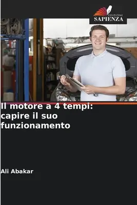 Il motore a 4 tempi : capire il suo funzionamento - Il motore a 4 tempi: capire il suo funzionamento