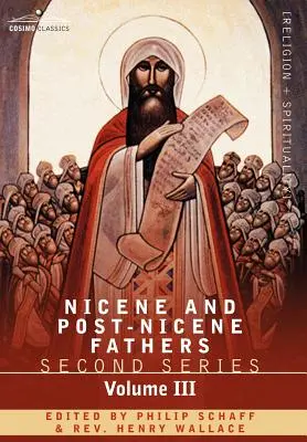 Pères nicéens et post-nicéens : Deuxième série Volume III Théodoret, Jérôme, Gennadius, Rufinus : Écrits historiques - Nicene and Post-Nicene Fathers: Second Series Volume III Theodoret, Jerome, Gennadius, Rufinus: Historical Writings