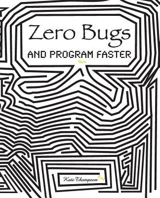 Zéro bug et programme plus rapide - Zero Bugs and Program Faster