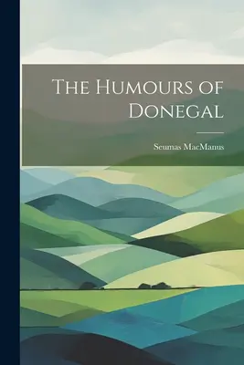 Les humeurs du Donegal - The Humours of Donegal