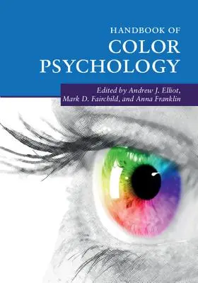 Manuel de psychologie de la couleur - Handbook of Color Psychology