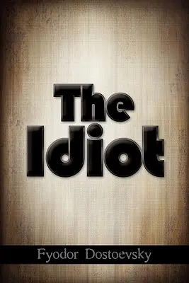 L'Idiot - The Idiot