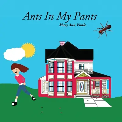 Des fourmis dans mon pantalon - Ants In My Pants