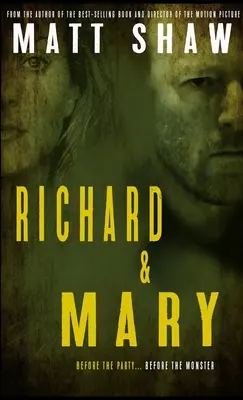 Richard & Mary : Le préquel de l'horreur extrême MONSTER« ». - Richard & Mary: The Prequel to Extreme Horror MONSTER