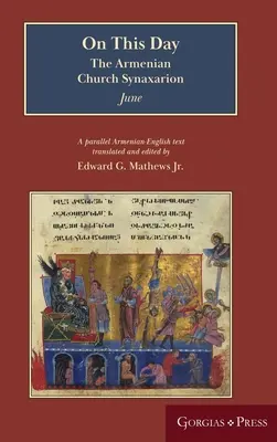 En ce jour (juin) : Le Synaxarion de l'Église arménienne (Yaysmawurkʿ) - On This Day (June): The Armenian Church Synaxarion (Yaysmawurkʿ)
