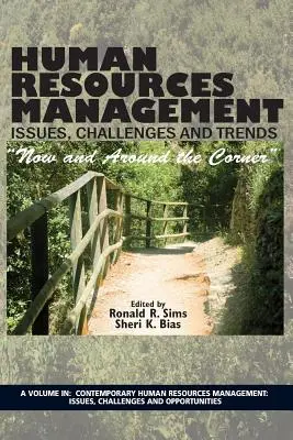 Questions, défis et tendances en matière de gestion des ressources humaines : Aujourd'hui et à l'avenir » » - Human Resources Management Issues, Challenges and Trends: Now and Around the Corner