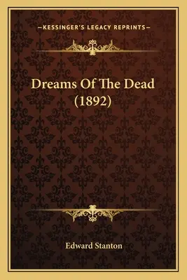 Rêves de morts (1892) - Dreams Of The Dead (1892)