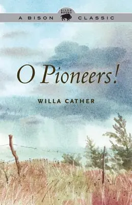 O Pionniers ! - O Pioneers!