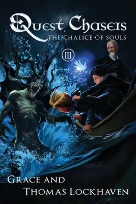 Quest Chasers : Le calice des âmes - Quest Chasers: The Chalice of Souls