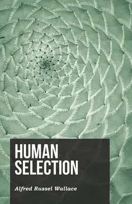 La sélection humaine - Human Selection