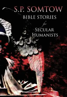 Histoires bibliques pour humanistes laïques - Bible Stories for Secular Humanists