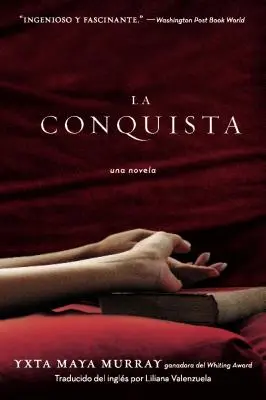 La Conquista : Una Novela - La Conquista: Una Novela
