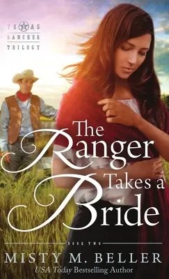 Le Ranger prend une épouse - The Ranger Takes a Bride