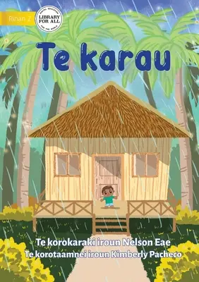 Pluie - Te karau (Te Kiribati) - Rain - Te karau (Te Kiribati)