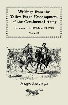 Écrits du campement de Valley Forge de l'armée continentale : December 19, 1777-June 19, 1778, Volume 8, appelé à la tâche désagréable d'un Sold