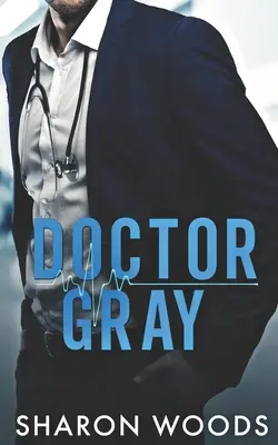Docteur Gray : une romance entre frères et meilleurs amis - Doctor Gray: A Brothers Best Friend Romance