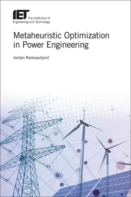 Optimisation métaheuristique en ingénierie énergétique - Metaheuristic Optimization in Power Engineering