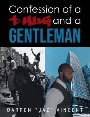 Confessions d'un voyou et d'un gentleman - Confessions of a Thug and a Gentleman