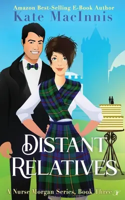 Distant Relatives : Une série sur l'infirmière Morgan : Troisième livre - Distant Relatives: A Nurse Morgan Series: Book Three