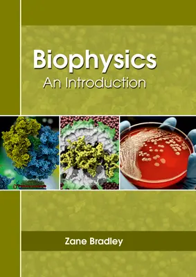 La biophysique : Une introduction - Biophysics: An Introduction