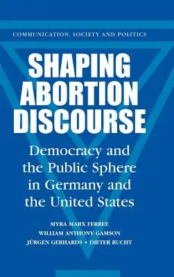 Façonner le discours sur l'avortement - Shaping Abortion Discourse