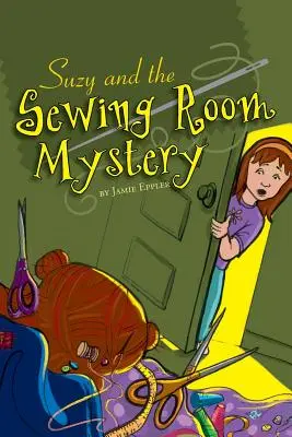 Suzy et le mystère de l'atelier de couture - Suzy and the Sewing Room Mystery