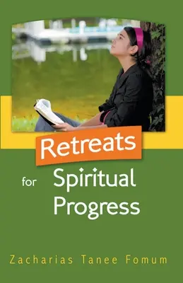 Retraites pour le progrès spirituel - Retreats For Spiritual Progress