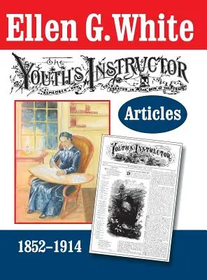 Articles sur l'instructeur des jeunes - The Youth's Instructor Articles