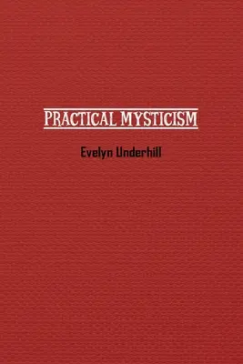 Mystique pratique - Practical Mysticism