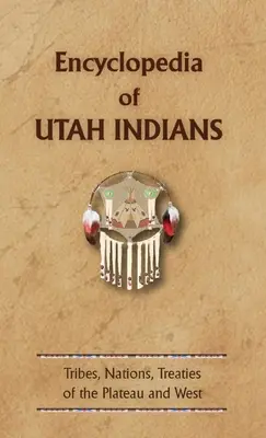 Encyclopédie des Indiens de l'Utah - Encyclopedia of Utah Indians