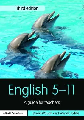 Anglais 5-11 : un guide pour les enseignants - English 5-11: A guide for teachers