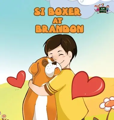 Si Boxer at Brandon : Boxer et Brandon (Édition Tagalog) - Si Boxer at Brandon: Boxer and Brandon (Tagalog Edition)