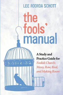 Le manuel des fous - The Fools' Manual