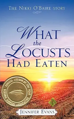 Ce qu'ont mangé les sauterelles - What the Locusts Had Eaten