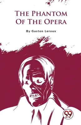 Le fantôme de l'opéra - The Phantom Of The Opera