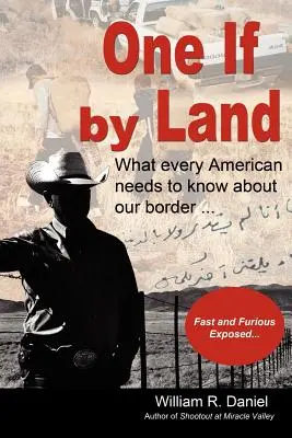 Un si par terre : Ce que chaque Américain doit savoir sur notre frontière - One If by Land: What Every American Needs to Know about Our Border