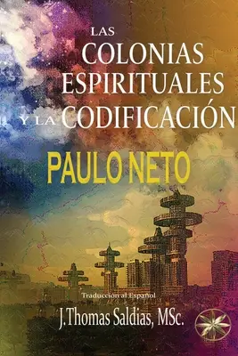 Les colonies spirituelles et la codification - Las Colonias Espirituales Y La Codificiacin